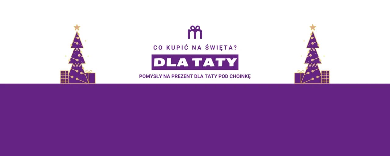 Co dać tacie pod choinkę? 15 pomysłów na trafiony prezent