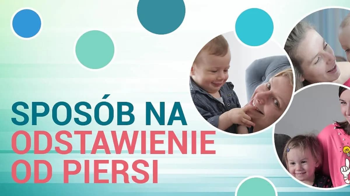 Jak delikatnie i bezstresowo odzwyczaić dziecko od piersi w kilku krokach